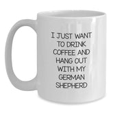 German Shepherd Dog Gifts, Funny Quote Coffee Mug, Gifts from Men to German Shepherd Dog Lovers, 11oz or 15oz White Ceramic, Birthday Unique Presents - Main